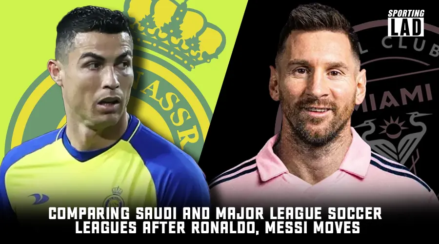 Ronaldo Messi Saudi MLS Impact