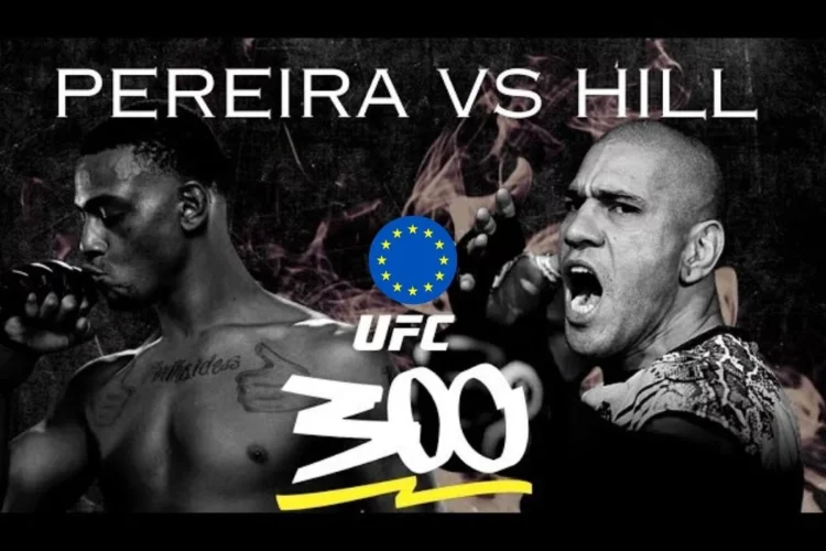 watch-ufc-300-pereira-vs-hill-in-europe-on-espn-ppv